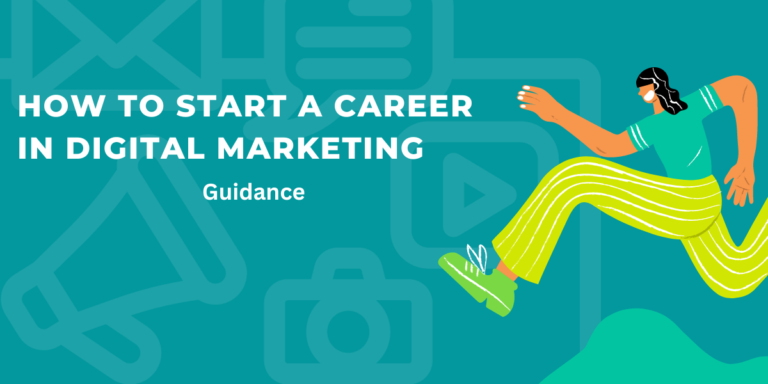 Read more about the article Starting Your Career in Digital Marketing: A Comprehensive Guide